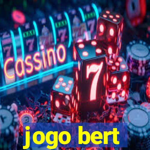 jogo bert